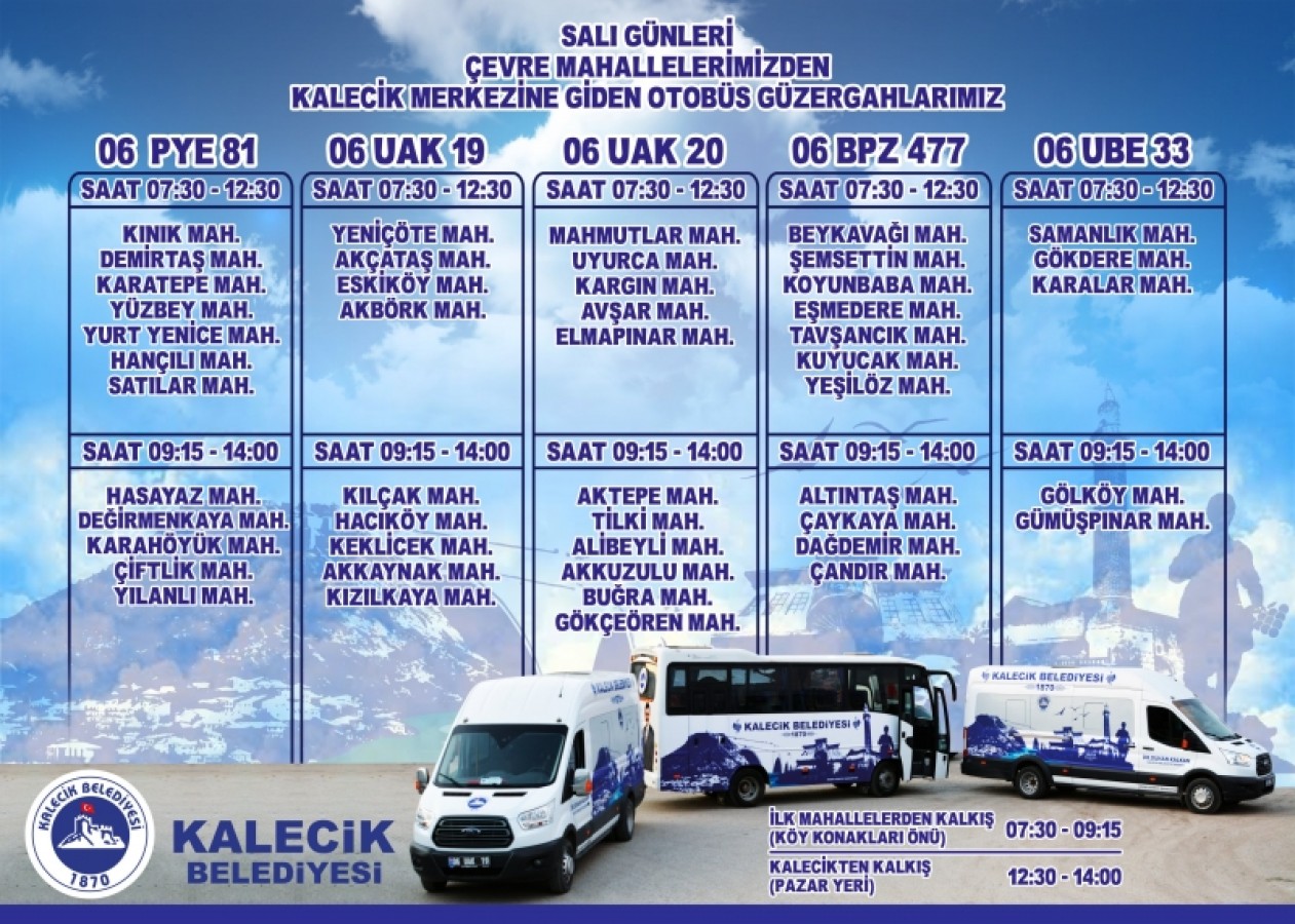 SALI GÜNÜ ÇEVRE MAHALLELERİMİZDEN KALECİK MERKEZİNE GİDEN OTOBÜS GÜZERGAHLARIMIZ