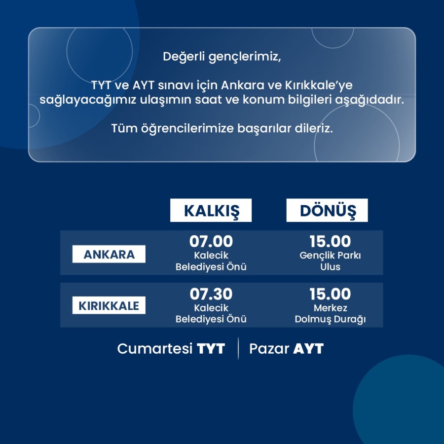 TYT ve AYT sınavı için Ankara ve Kırıkkale’ye sağlayacağımız ulaşımın saatleri